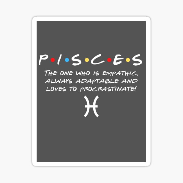 Friends Pisces zodiac design Sticker