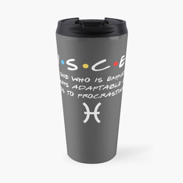 Friends Pisces zodiac design Travel Mug