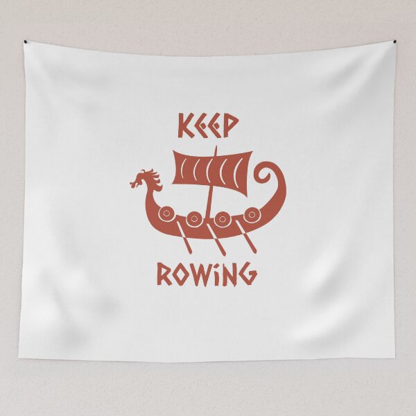 Item preview, Viking Ship - Keep Rowing designed and sold by NoelNimmad.