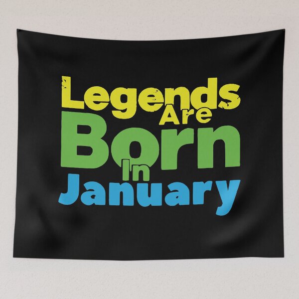 Item preview, Legends Are Born In January designed and sold by mouad naouiri.