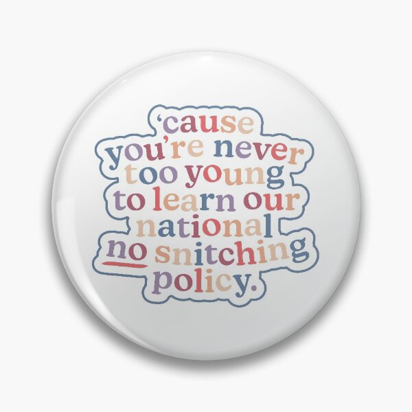 Item preview, National No-Snitching Policy designed and sold by MessyBestie.