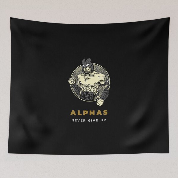 Item preview, Alphas Never Give Up Motivation MMA WWE designed and sold by Captivation.