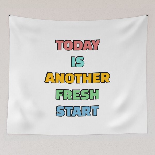 Item preview, Today Is Another Fresh Start (colorful) designed and sold by Inspirationmotivation.