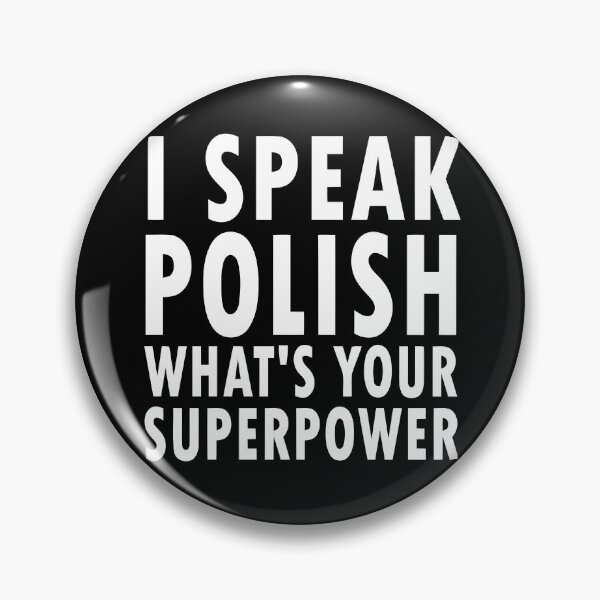 Item preview, I Speak Polish What's Your Superpower Shirt - Funny Poland designed and sold by ZeLittleFamily.