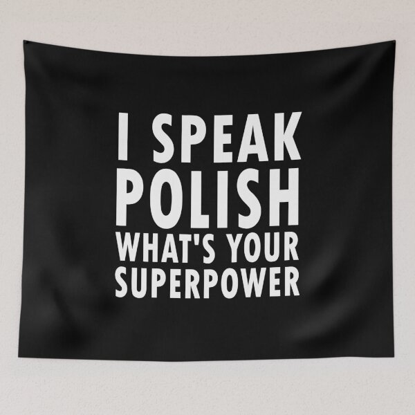 Item preview, I Speak Polish What's Your Superpower Shirt - Funny Poland designed and sold by ZeLittleFamily.