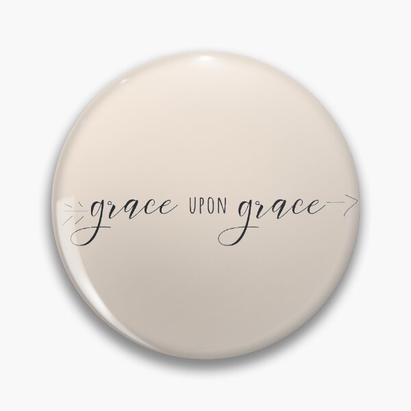 Item preview, Grace Upon Grace designed and sold by Kendyl Stewart.