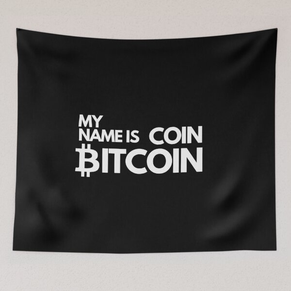 Item preview, MY NAME IS COIN BITCOIN designed and sold by Johnny Khoury.