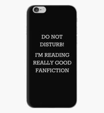 Do Not Disturb! I'm Reading Really Good Fanfiction iPhone Case