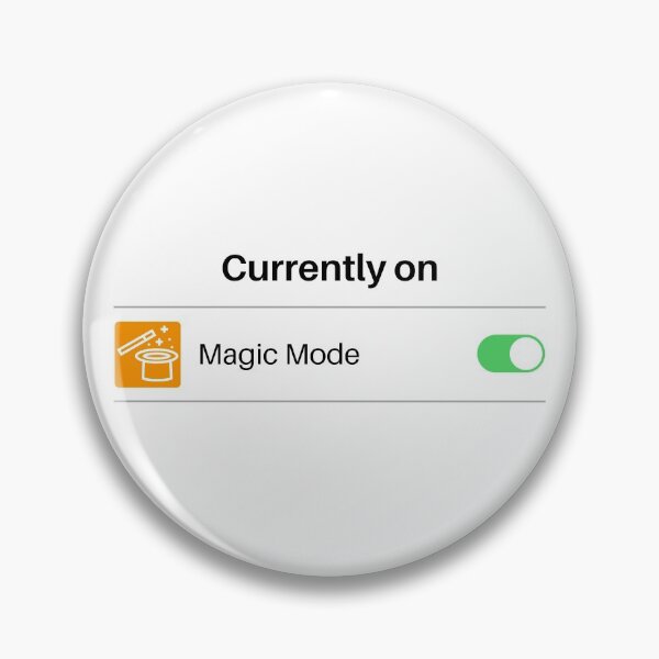 Item preview, Magic Mode Currently On Design designed and sold by DoubleLifted.