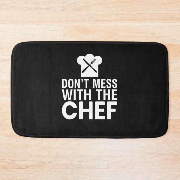 Item preview, Don't mess with the chef designed and sold by LAST WEEK'S STOLEN AESTHETICS.