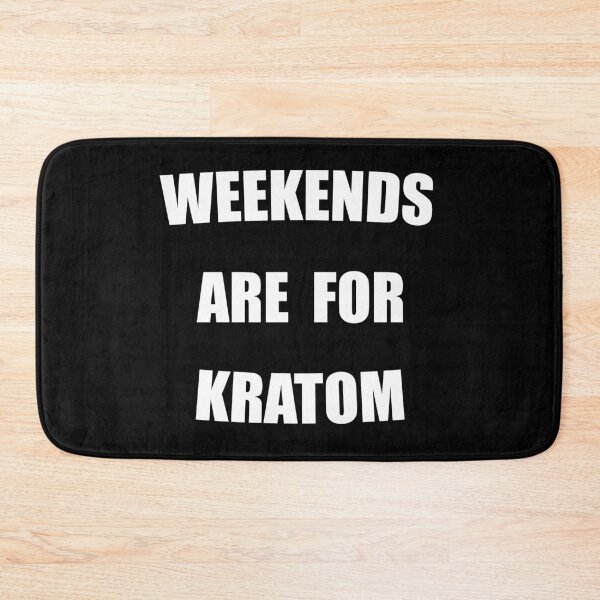 Item preview, Weekends Are For Kratom Funny designed and sold by Mustard Prophet.