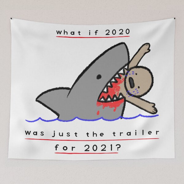 Item preview, What if 2020 was just the trailer for 2021? designed and sold by urbanelf.
