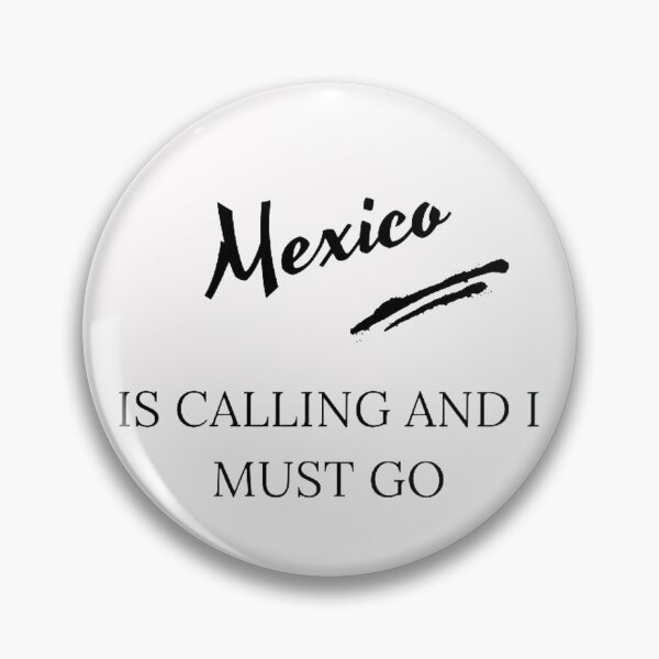 Item preview, MEXICO IS CALLING AND I MUST GO FUNNY LATINO designed and sold by saintmosi.