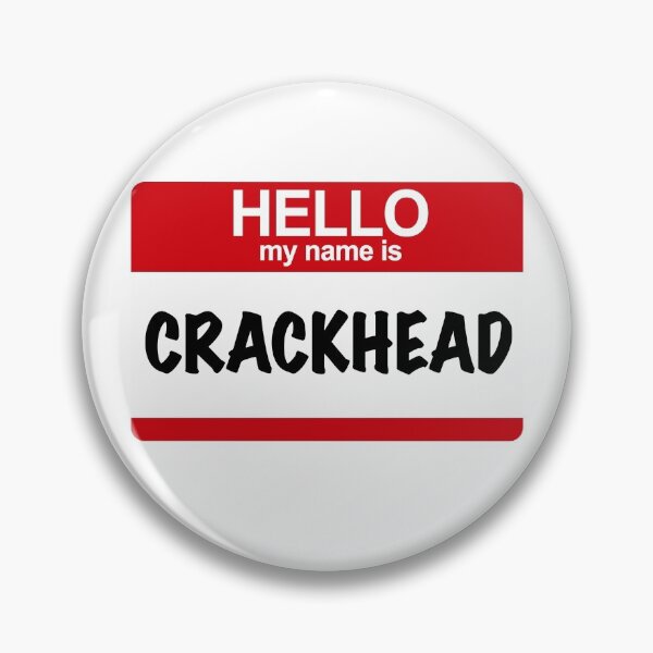 Item preview, Hello, My Name is Crackhead designed and sold by BoxerBeardCo.