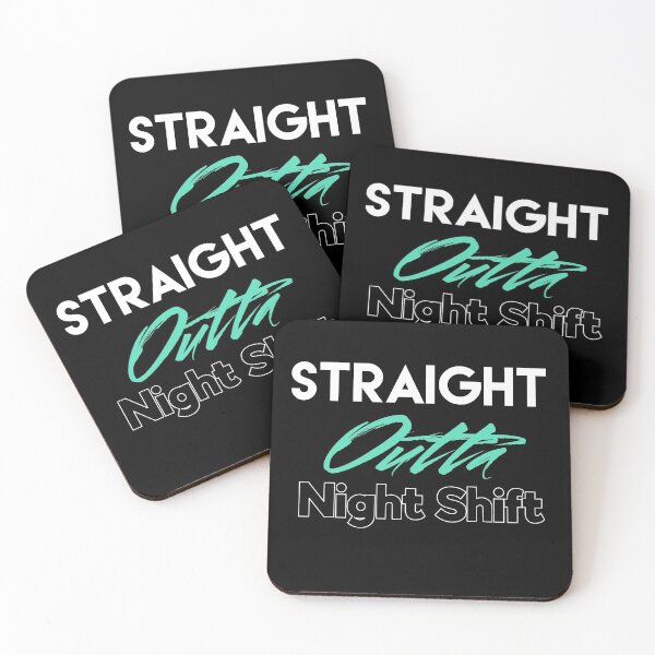Item preview, Straight Outta Night Shift designed and sold by Puffoo.