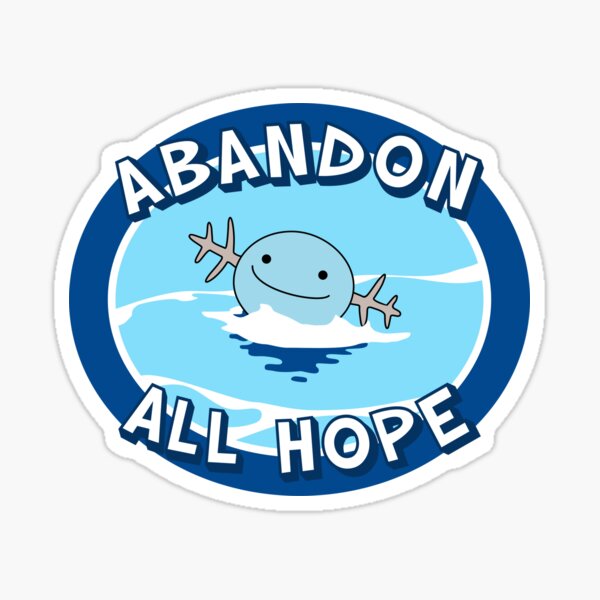 Abandonner tout espoir Sticker