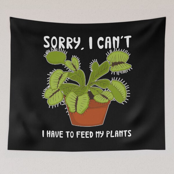 Item preview, I Have To Feed My Plants Funny Venus Flytrap design designed and sold by jakehughes2015.