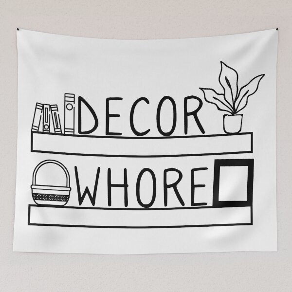 Item preview, Decor Whore Interior Design Decorative Gift designed and sold by ShirtsandStuffs.