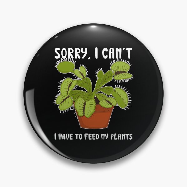 Item preview, I Have To Feed My Plants Funny Venus Flytrap design designed and sold by jakehughes2015.