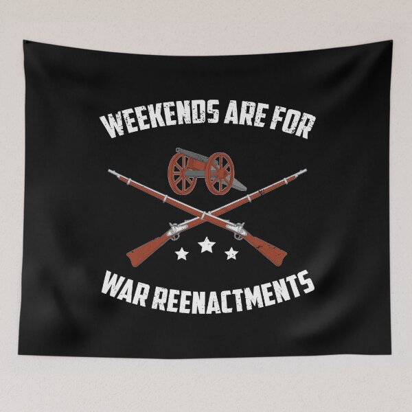 Item preview, Funny Weekends Are For War Reenactments design designed and sold by jakehughes2015.