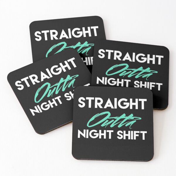 Item preview, Straight Outta Night Shift designed and sold by Puffoo.