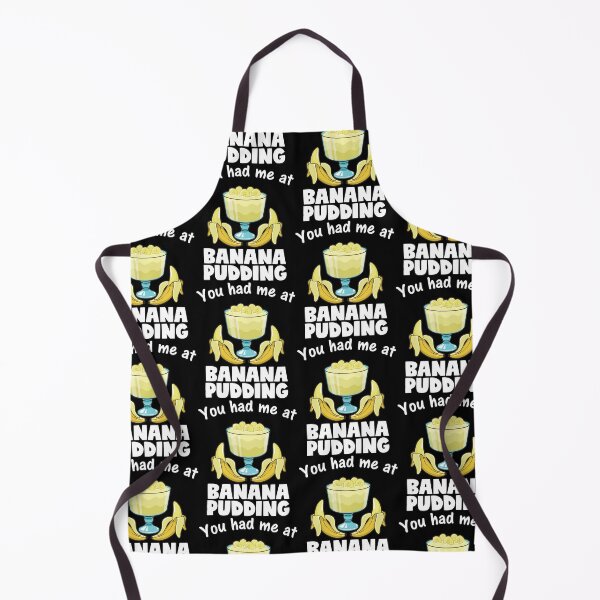 Item preview, Funny You Had Me At Banana Pudding Dessert Lover print designed and sold by jakehughes2015.