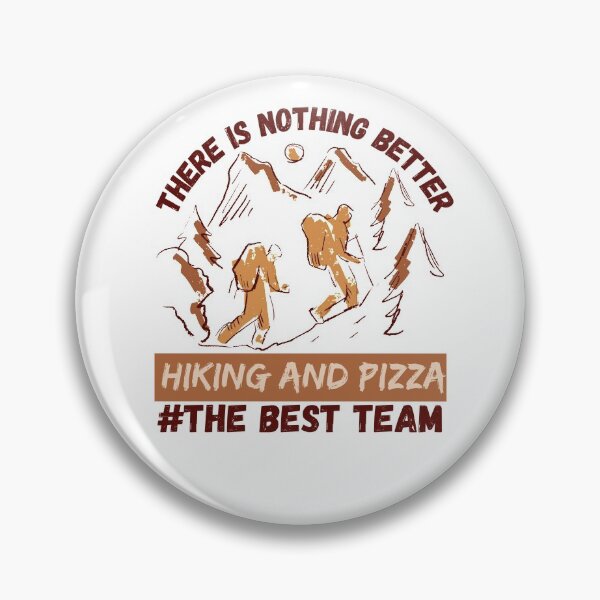 Item preview, Hiking and pizza The best team designed and sold by Freeshstyle.