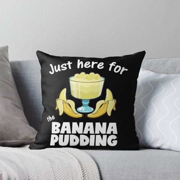 Item preview, Just Here For Banana Pudding Dessert Lover product designed and sold by jakehughes2015.