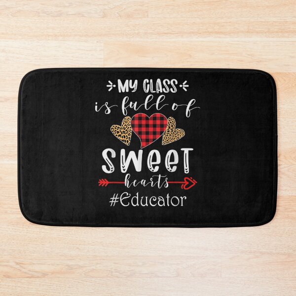 Item preview, My Class Is Full Of Sweethearts Educator Valentine Day Gift designed and sold by shirleyfinley.