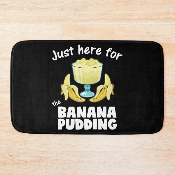 Item preview, Just Here For Banana Pudding Dessert Lover product designed and sold by jakehughes2015.