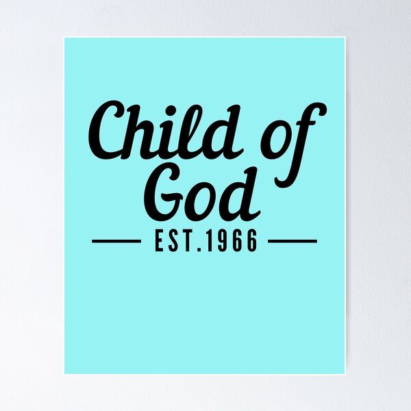 Item preview, Child of God Established 1966 designed and sold by GeneralJesus.