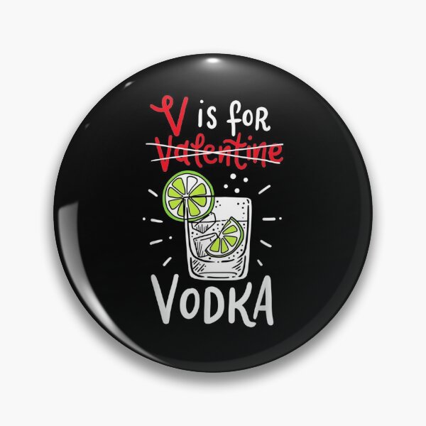 Item preview, V Is For Vodka Clothing Funny Valentine Day Gift Vodka Lover designed and sold by shirleyfinley.