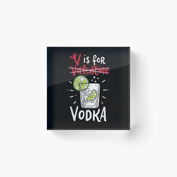 Artikelvorschau, V ist für Wodka-Kleidung Lustiges Valentinstag-Geschenk Wodka-Liebhaber entworfen und verkauft von shirleyfinley.