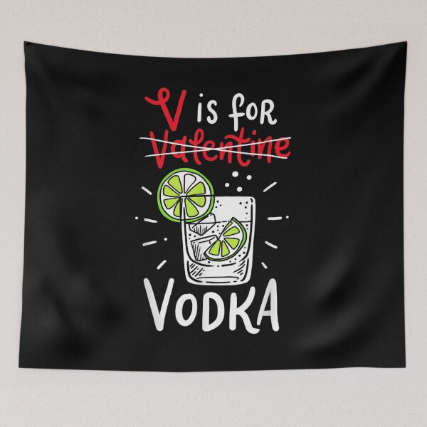 Item preview, V Is For Vodka Clothing Funny Valentine Day Gift Vodka Lover designed and sold by shirleyfinley.