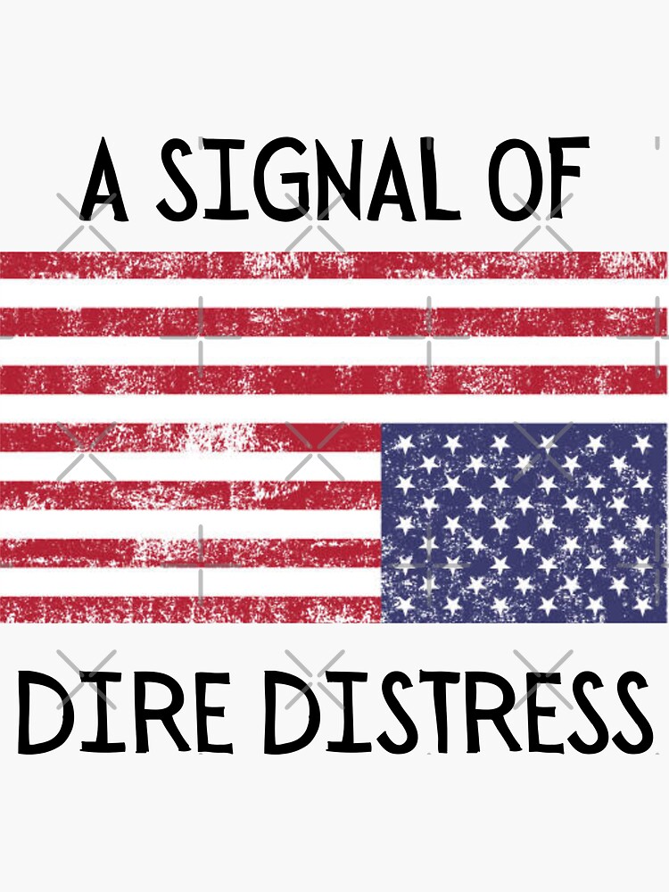 "Upside down US Flag A Signal of Dire Distress" Sticker for Sale by