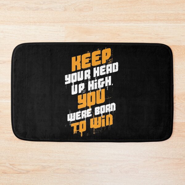 Item preview, Keep Your Head High You Were Born To Win Motivational print designed and sold by jakehughes2015.