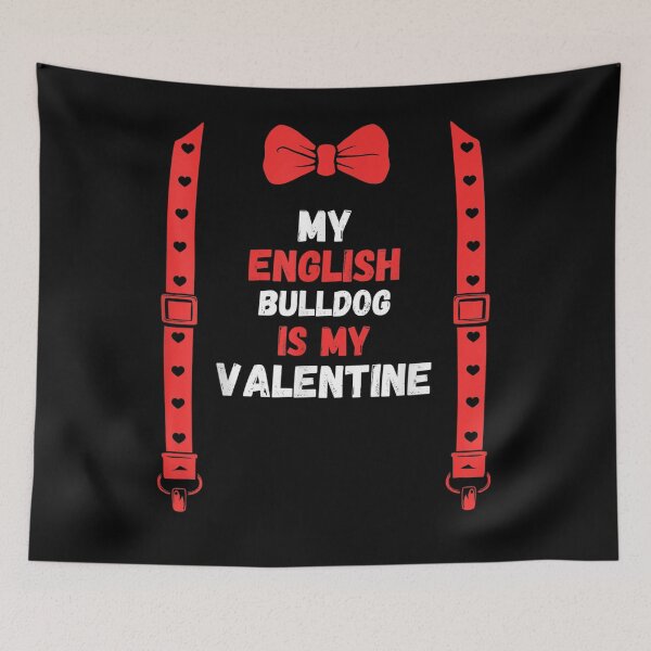 Item preview, Valentines Day Custome My English Bulldog Is My Valentine Do designed and sold by shirleyfinley.