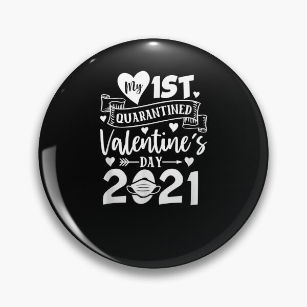 Item preview, My First Quarantined Valentine's Day 2021 Gift designed and sold by shirleyfinley.