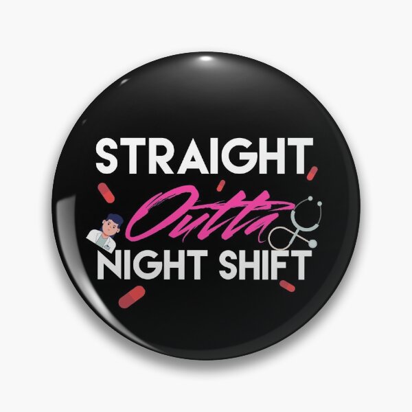 Item preview,  Straight Outta Night Shift designed and sold by Puffoo.