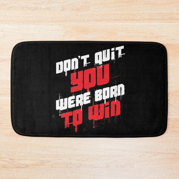 Item preview, Don't Quit You Were Born To Win Motivational graphic designed and sold by jakehughes2015.