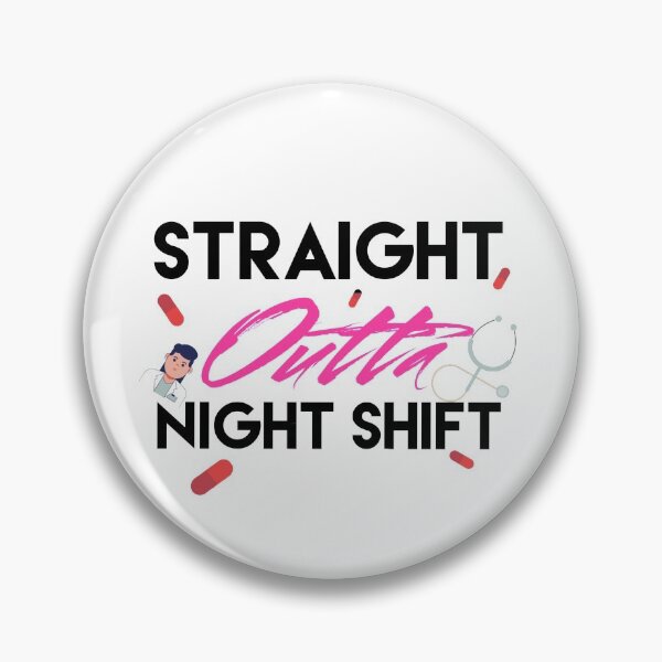 Item preview,  Straight Outta Night Shift designed and sold by Puffoo.