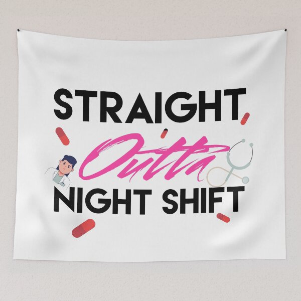 Item preview,  Straight Outta Night Shift designed and sold by Puffoo.