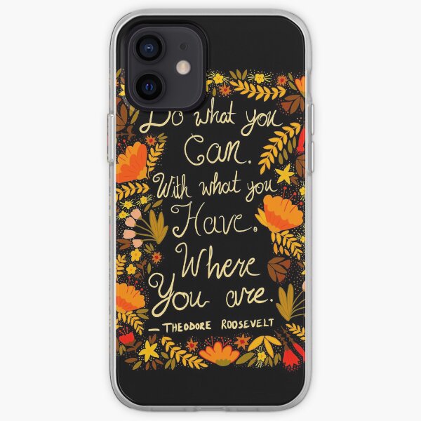 Do What You Can - Theodore Roosevelt Quote - autumn palette light gold text iPhone Soft Case