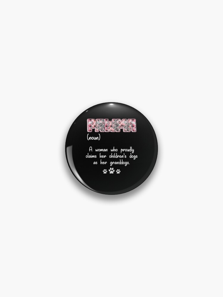 Thumbnail 1 of 3, Pin, Pawma Definition designed and sold by BaseStore.