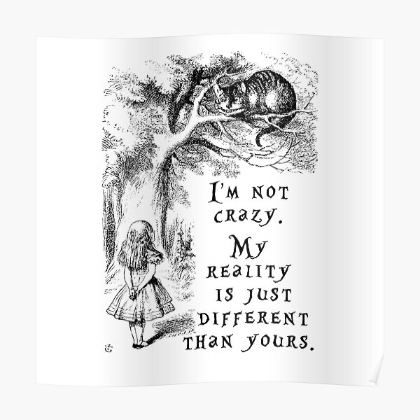 I'm not crazy - Alice in Wonderland Poster