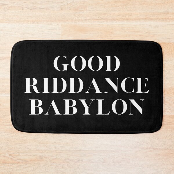 Item preview, Good Riddance Babylon (white letters) designed and sold by DaughterofYah.