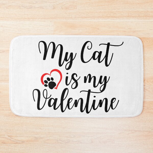 Item preview, My Cat is my Valentine ,Cat lovers Valentine,Pussy Cat,Pussy Cat Lover shirt. designed and sold by Babe3955.