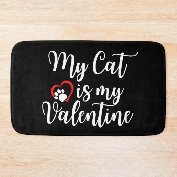 Item preview, My Cat is my Valentine ,Cat lovers Valentine ,Pussy Cat Valentine,Pussy Cat Lover shirt. designed and sold by Babe3955.