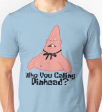 Who You Calling Pinhead? - Spongebob Unisex T-Shirt