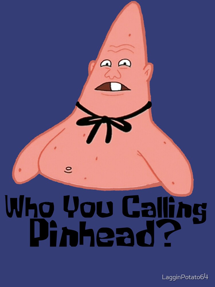 "Who You Calling Pinhead?" Pullover Hoodie For Sale By LagginPotato64 ...